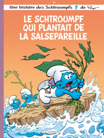 Les schtroumpfs lombard - tome 44 - le schtroumpf qui plantait la salsepareille