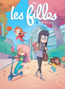 Les filles - tome 1 - toutes pour une