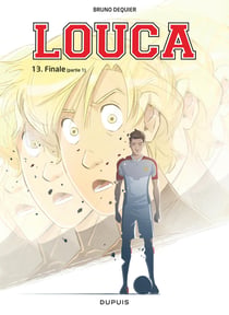 Louca - tome 13 - finale (partie 1)