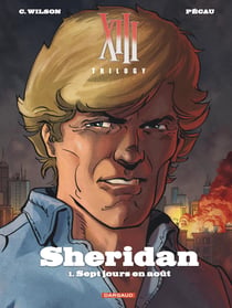Xiii trilogy : sheridan - tome 1 - sept jours en aout