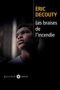 Les braises de l'incendie