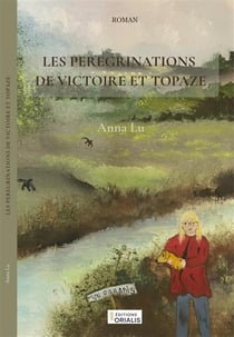 LES PÉRÉGRINATIONS  DE VICTOIRE ET TOPAZE