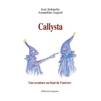 Callysta : Une aventure au bout de l'univers