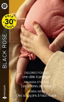 Une cible à protéger / Les ombres de l'aube / Des soupçons à haut risque