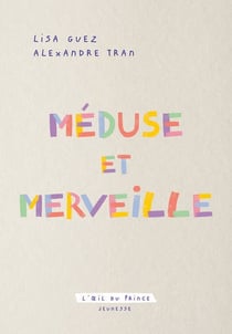 Méduse et Merveille