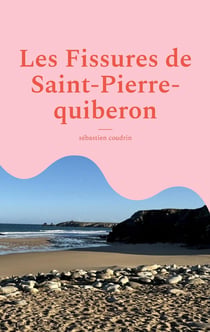 Les Fissures de Saint-Pierre-quiberon