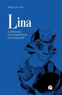Lina : Confessions d'une impératrice aux longs poils