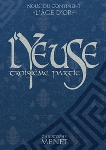L'Yeuse : Troisième Partie