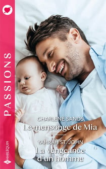 Le mensonge de Mia / La vengeance d'un homme
