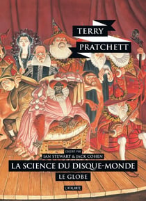 La science du Disque-monde Tome 2 : Le globe