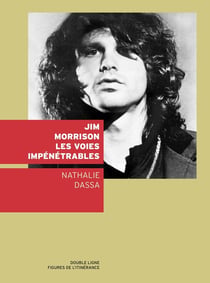 Jim morrison, les voies impenetrables
