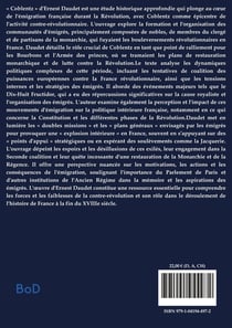 Coblentz : L'histoire méconnue de l'émigration française à Coblentz durant la Révolution, suivant les Bourbons et le Parlement de Paris, racontée par Alphonse Daudet