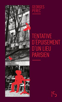 Tentative d'épuisement d'un lieu parisien : Nouvelle édition