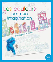 Les couleurs de mon imagination - coloriage et activites