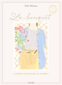 Le bouquet : Coffret de peinture au numéro