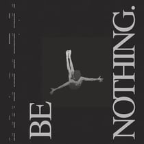 Be Nothing - édition deluxe