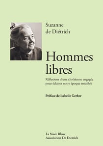 Hommes libres : Réflexions d'une chrétienne engagée pour éclairer notre époque troublée