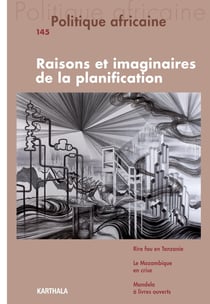 Revue politique africaine n.145 : raisons et imaginaires de la planification