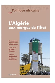 Revue politique africaine n.137 : l'Algérie aux marges de l'Etat