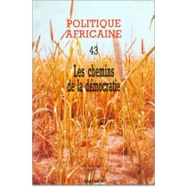 Revue politique africaine n.43 : les chemins de la démocratie