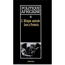 Revue politique africaine n.19 : l'Afrique australe face à Pretoria