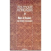 Revue politique africaine n.30 : noirs et arabes une histoire tourmentée