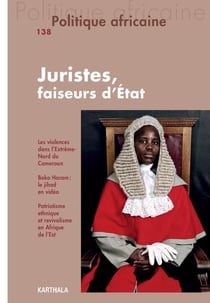 Revue politique africaine n.138 : juristes, faiseurs d'Etat