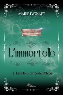 L'immortelle - t2 - les deux carres de polybe