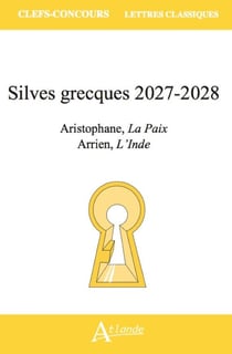Silves grecques 2027-2028 : Aristophane, La Paix, Arrien, L'Inde