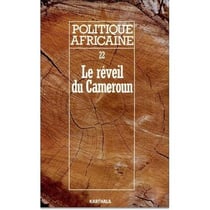Revue politique africaine n.22 : le réveil du Cameroun
