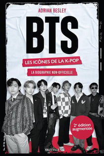 BTS : Les icônes de la K-pop - La biographie non-officielle (2e édition)