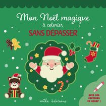 Mon Noël magique à colorier sans dépasser : avec des contours en relief pailletés !