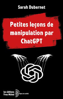 Petites leçons de manipulation par ChatGPT