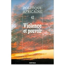 Revue politique africaine n.42 : violence et pouvoir
