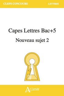 CAPES Lettres Bac+5 Nouveau sujet 2