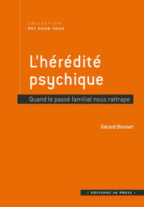 L'hérédité psychique : Quand le passé familial nous rattrape