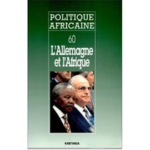 Revue politique africaine n.60 : l'Allemagne et l'Afrique
