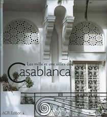 Les mille et une villes de Casablanca