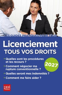 Licenciement, tous vos droits 2027