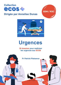 ECOS - Urgences : 20 dossiers de préparation aux EDN