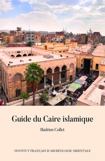 Guide du caire islamique