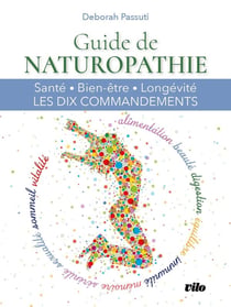 GUIDE DE NATUROPATHIE NOUVELLE EDITION
