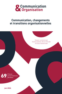 Communication & organisation : Communication, changements et transitions organisationnelles
