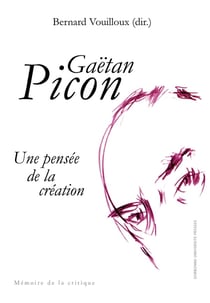 Gaëtan Picon : Une pensée de la création