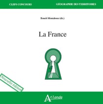 La France, géographie générale (nouvelle édition)