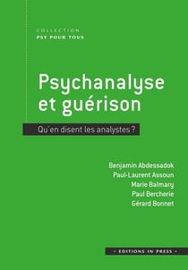 Psychanalyse et guérison : Qu'en disent les analystes ?