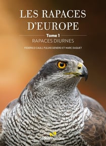 Les rapaces d'europe - tome 1: rapaces diurnes