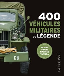400 véhicules militaires de légende