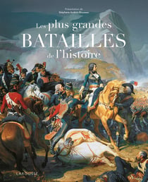 Les plus grandes batailles de l'histoire