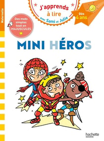 J'apprends à lire avec Sami et Julie : Mini héros